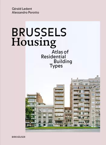 Brussels Housing - Atlas of Residential Building Types